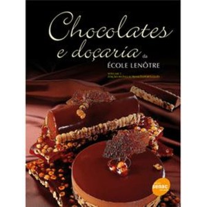livro-chocolates-e-docaria-escola-lenotre-volume-1-fretegrat_MLB-F-4371685834_052013